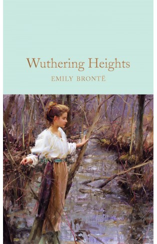Wuthering Heights (Macmillan Collector's Library) 